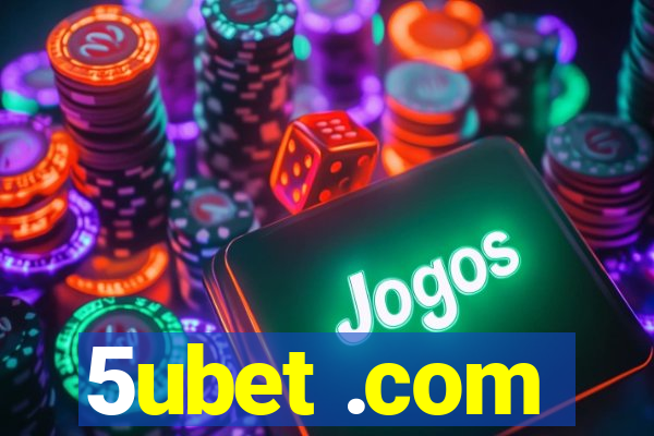 5ubet .com